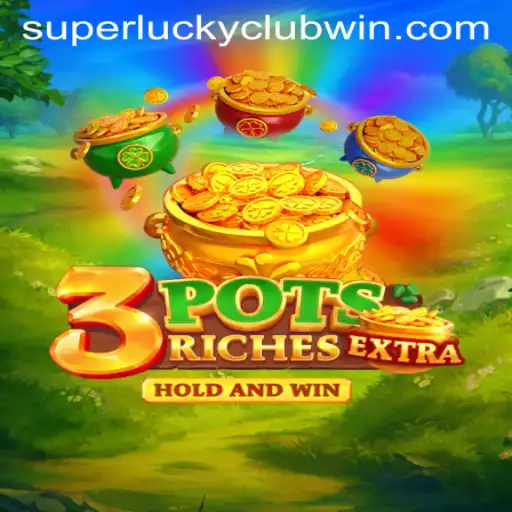 Discover the Exciting World of 3potsExtra: A Superluckyclub Adventure