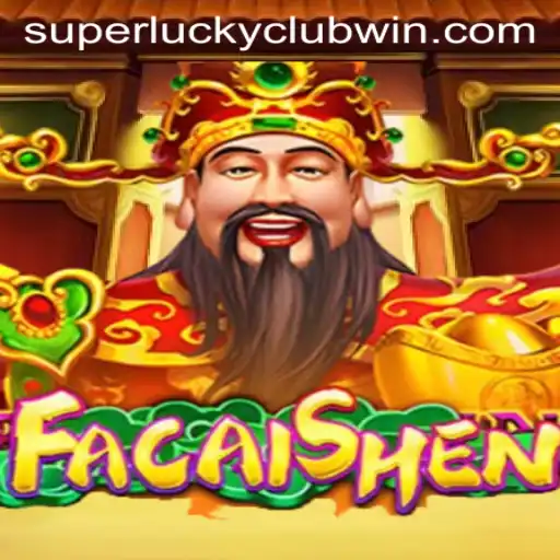 Discover the Exciting World of FaCaiShen with SuperLuckyClub