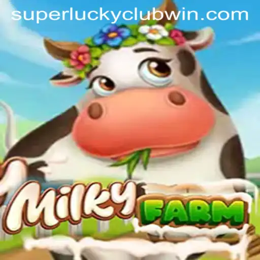 Explore the Enchanting World of MilkyFarm: The Superluckyclub Adventure