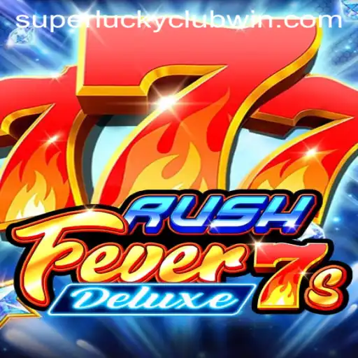 RushFever7sDeluxe: A Revolutionary Gaming Experience with SuperLuckyClub