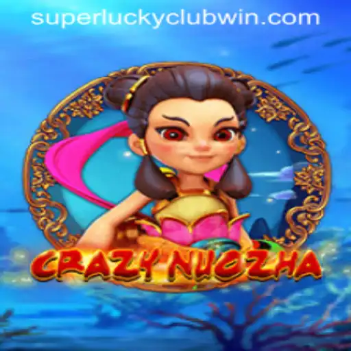 Explore the Exciting World of CrazyNuoZha and Join the SuperLuckyClub